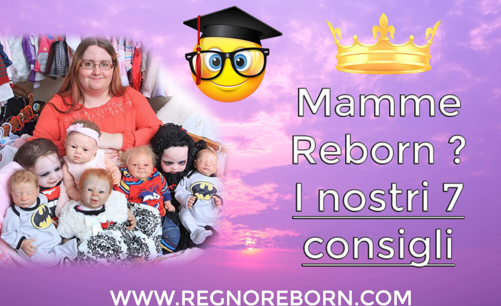 7 consigli per le "mamme" reborn