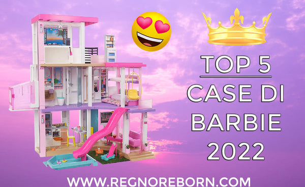 Casa di Barbie: Top5 migliori modelli nel 2022