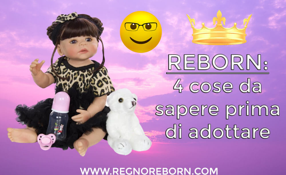 4 cose da sapere prima di adottare bambole reborn