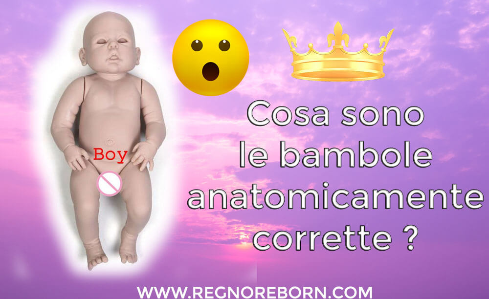 Cosa sono le bambole anatomicamente corrette ?