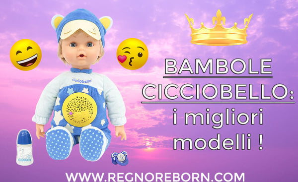 Bambola Cicciobello: tutti i migliori modelli !
