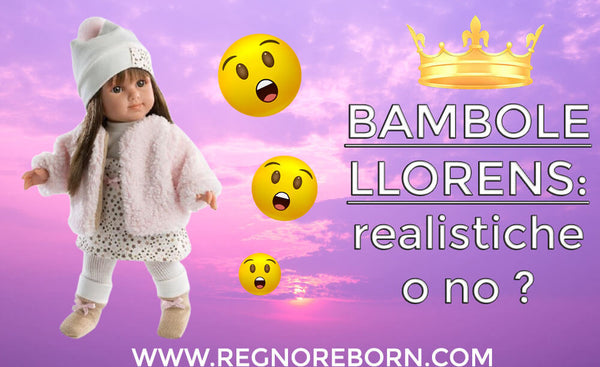 Le Bambole Llorens sono neonati realistiche ?