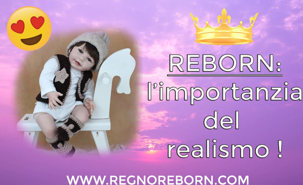 L'importanzia del realismo per le bambole reborn che sembrano bambini veri