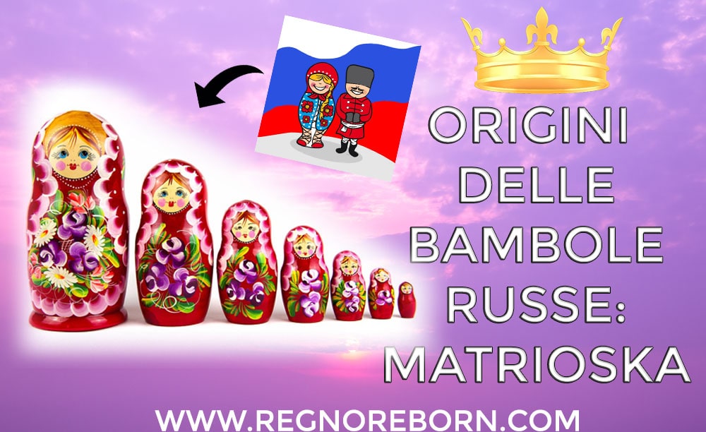 Matrioska: significato e origine delle bambole russe