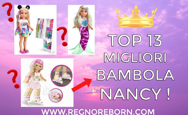 TOP13 Migliori Bambole Nancy Famosa (che pattina; parrucchiere; ballerina; sirena)
