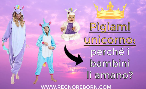 Perché i bambini e gli adulti amano i pigiami unicorno?