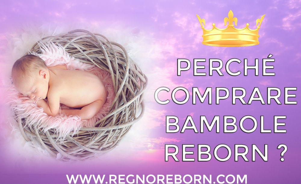 Perché comprare bambole reborn in silicone